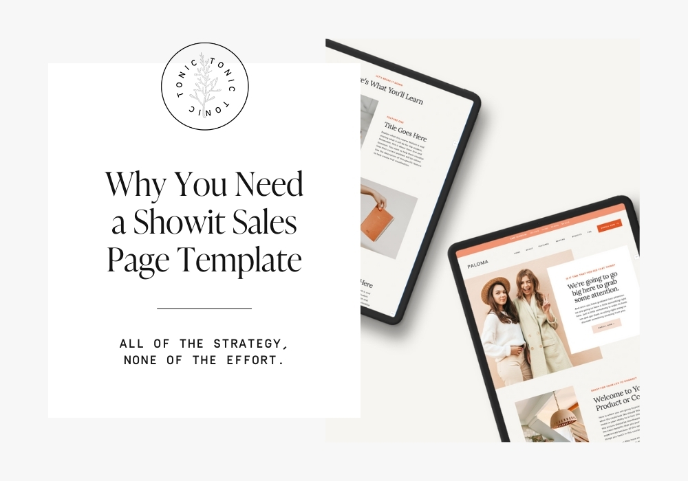 Why You Need a Showit Sales Page Template TONIC SITE SHOP