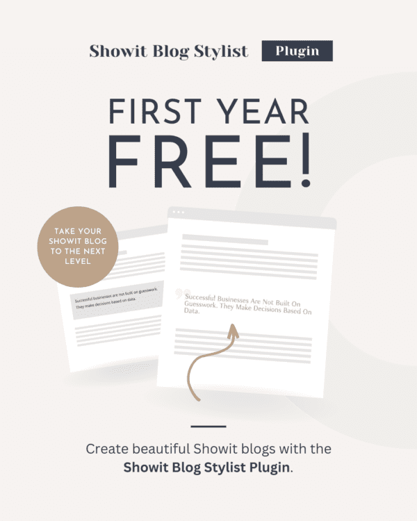 1 Year FREE of the Showit Blog Stylist Plugin