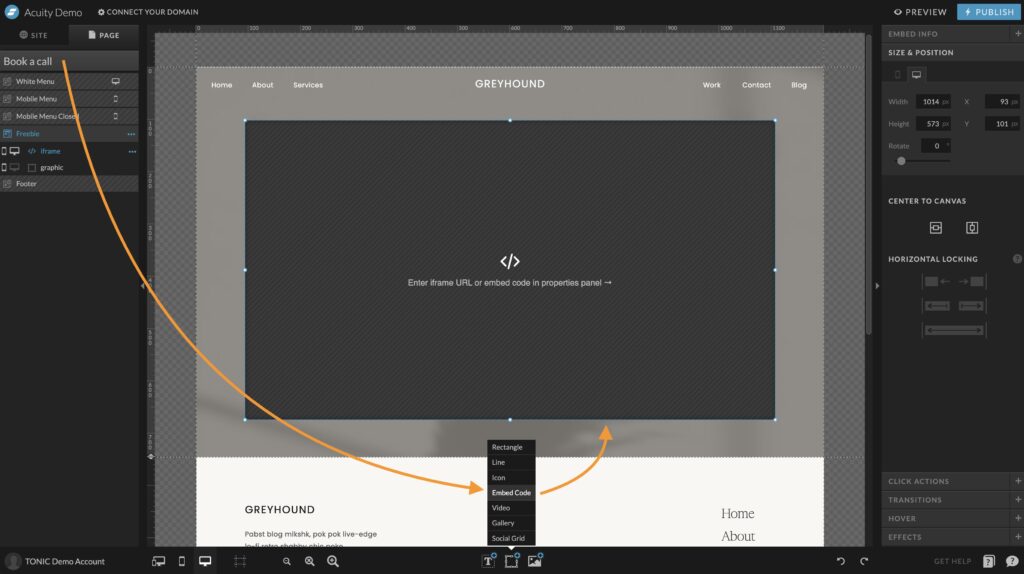 Add embed code box to your Showit website template. Add your Acuity code to Showit.